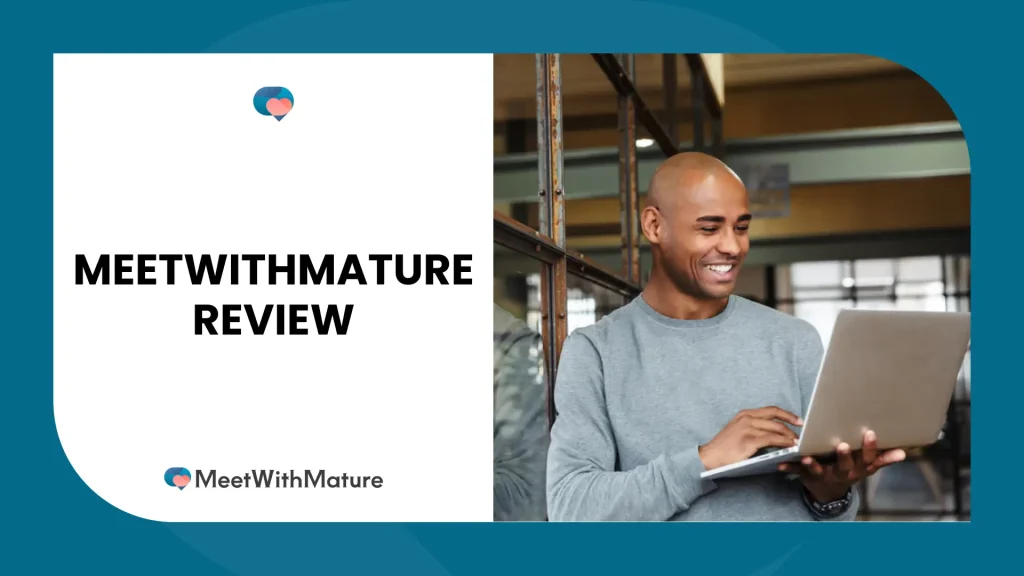 Meetwithmature Review